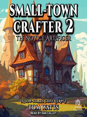 cover image of Small-Town Crafter 2